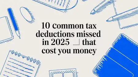 10 Common Tax Deductions Missed in 2025 That Cost You Money
