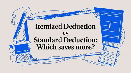 Itemized Deduction vs Standard Deduction: Which Saves You More on Taxes?