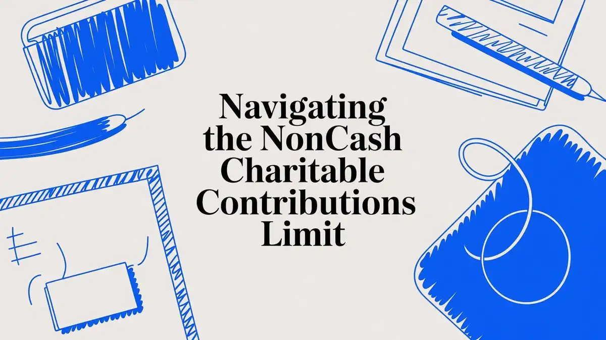 Navigating the Noncash Charitable Contributions Limit